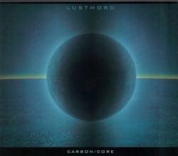 Lustmord (USA-1) : Carbon Core